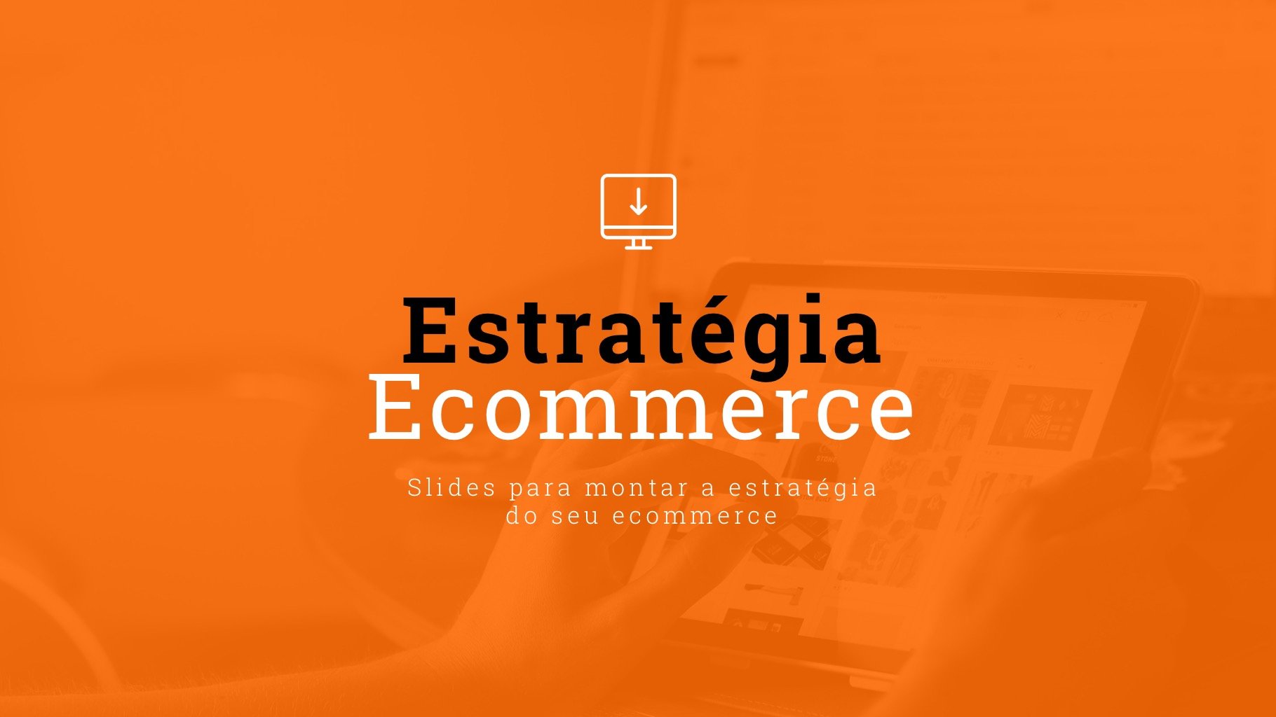 Estratégias para e commerce